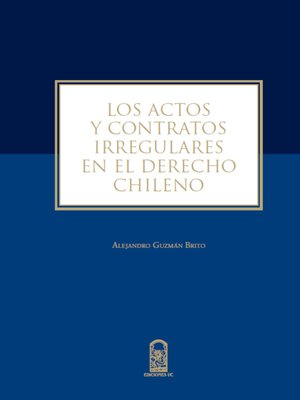 cover image of Los actos y contratos irregulares